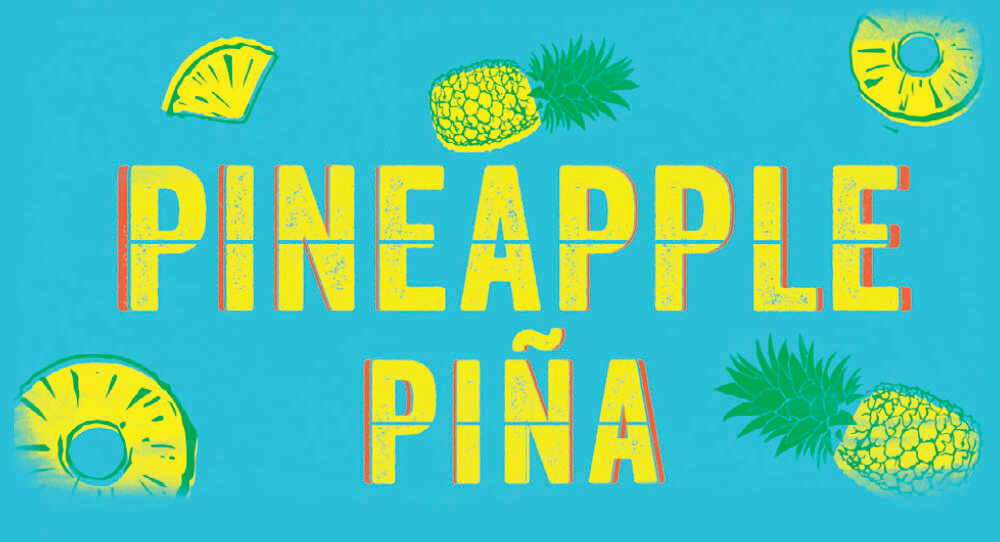 Signage with Pineapple Piña Written on it.
